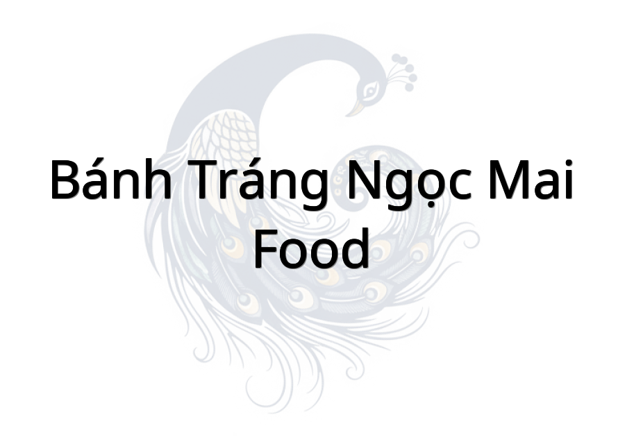 Bánh Tráng Ngọc Mai Food