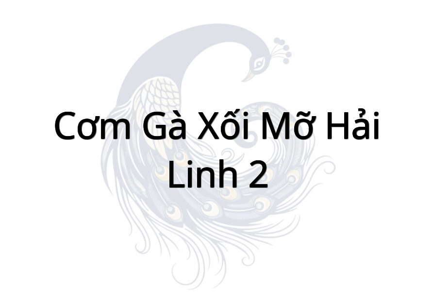 Cơm gà xối mỡ Hải Linh 2