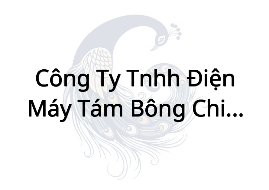 Công ty TNHH Điện Máy Tám Bông Chi Nhánh 1