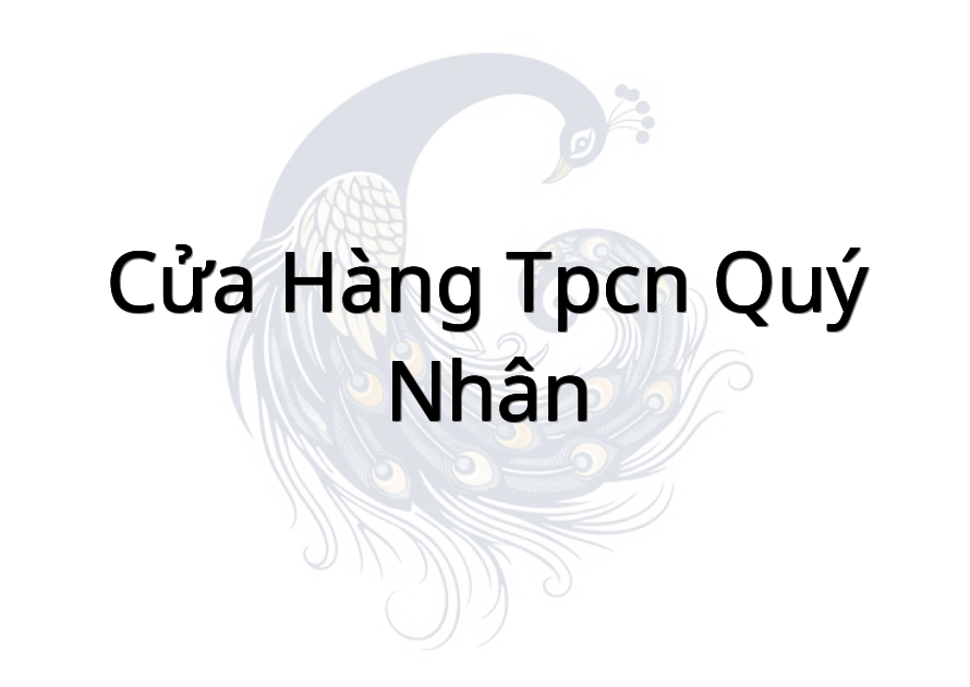Cửa hàng TPCN Quý Nhân